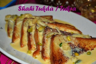 Shahi Tukda / Shahi Tukra