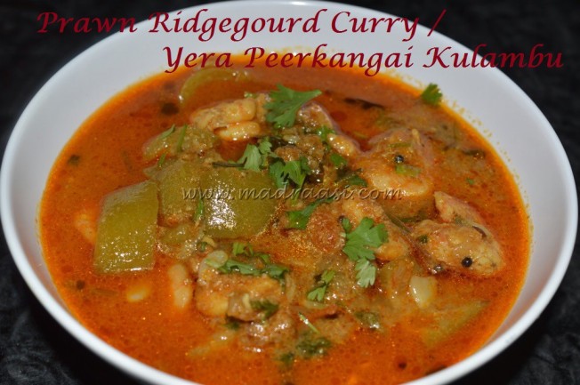 Prawn Ridgegourd Curry / Yeral Peerkangai Kulambu